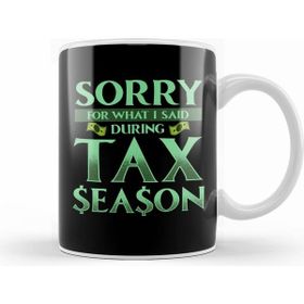Humuts Sorry For What I Said During Tax Season Accountant Kupa