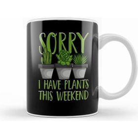 Humuts Sorry I Have Plants This Weekend Gardening Pun Kupa