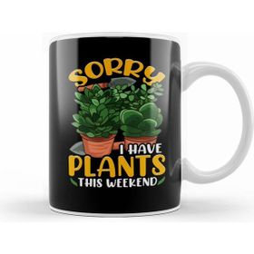 Humuts Sorry I Have Plants This Weekend Gardening Pun Kupa