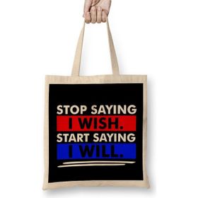 Humuts Stop Saying I Wish Start Saying I Will Bez Kadın Günlük Çanta