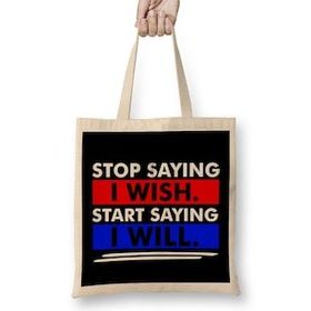Humuts Stop Saying I Wish Start Saying I Will Bez Kadın Günlük Çanta