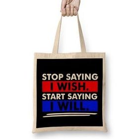 Humuts Stop Saying I Wish Start Saying I Will Bez Kadın Günlük Çanta
