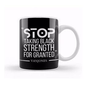 Humuts Stop Takıng Black Strength for Granted Black Lives Matter Kupa