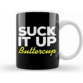 Humuts Suck It Up Buttercup Kupa