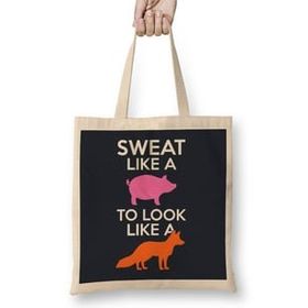 Humuts Sweat Like A Pig Look Like A Fox Bez Çanta