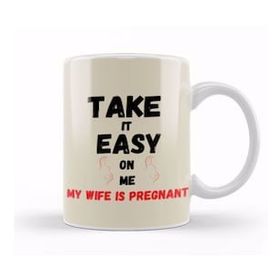 Humuts Take It Easy On Me, My Wife Is Pregnant Funny New Dad Be Nice Fathers Kupa