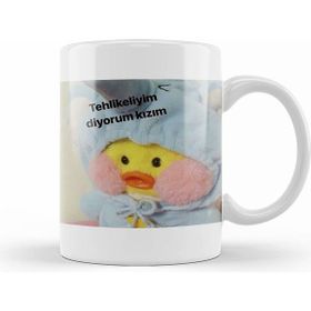 Humuts Tehlikeliyim Diyorum Kızım Kupa