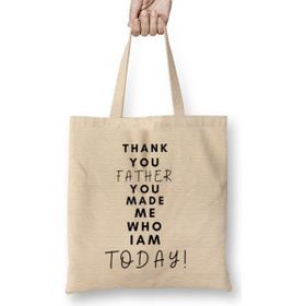 Humuts Thank You Father You Made Me Who I Am Today! Bez Kadın Günlük Çanta