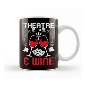 Humuts Theatre Geek Fan Wine Lover Drama Acting Actor Actress Show Kupa Bardak