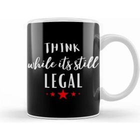 Humuts Think While It's Still Legal Kupa Bardak