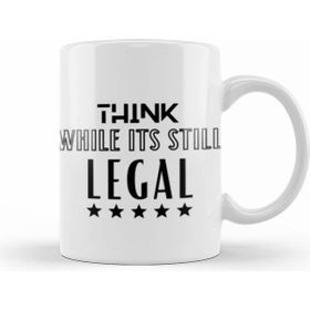 Humuts Think While It's Still Legal Kupa Bardak