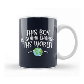 Humuts This Boy Is Gonna Change The World Kupa Bardak