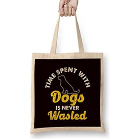 Humuts Time Spent With Dogs Never Wasted Dog Owner Animal Lover Bez Kadın Günlük Çanta
