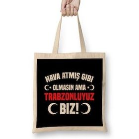Humuts Trabzonlu 61 Trabzon Karadeniz Bez Kadın Günlük Çanta