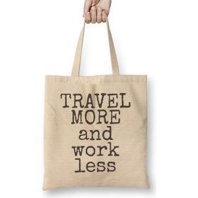 Humuts Travel More And Work Less Life Is Short Uzun Saplı Bez Çanta