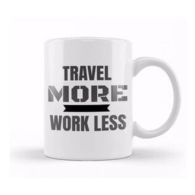 Humuts Travel More Work Less Funny Traveling Kupa Bardak
