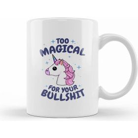 Humuts Unicorn Too Magical For Your Bullshit Kupa