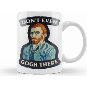 Humuts Van Gogh Dont Even Gogh There Kupa