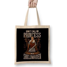 Humuts Viking Don T Call Me Princess I M A Shield Maiden Bez Çanta