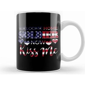 Humuts Welcome Home Soldier Now Kiss Me Usa Flag Patriotic Kupa