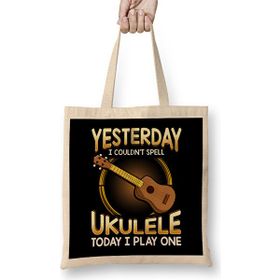 Humuts Yesterday I Couldnt Spell Ukulele Today I Play One Bez Çanta
