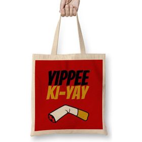 Humuts Yippee Ki-Yay Mother Fucker Quote Bez Kadın Günlük Çanta