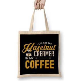 Humuts You Are The Hazelnut Creamer In My Coffee Bez Uzun Saplı Açık Bej Rengi Çanta