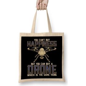 Humuts You Cant Buy Happiness But You Can Buy Buy A Drone Its The Same Thing As Buying Happiness Bez Uzun Saplı Açık Bej Rengi Çanta