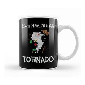 Humuts You Had Me At Tornado Funny Severe Weather Pun Kupa