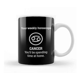 Humuts Your Weekly Horoscope Cancer Self Isolation Kupa Bardak