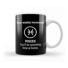 Humuts Your Weekly Horoscope Pisces Self Isolation Kupa Bardak