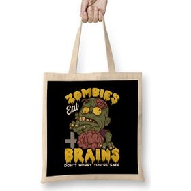 Humuts Zombies Eat Brains Don T Worry You're Safe Funny Bez Çanta