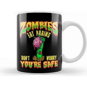 Humuts Zombies Eat Brains Don T Worry You're Safe Funny Kupa Bardak