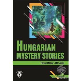 HUNGARIAN MYSTERY STORIES (STAGE 3) - FERENC MOLNAR;MOR JOKAI