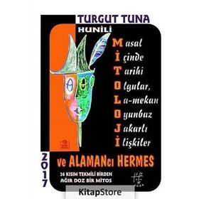 Hunili Mitoloji Ve Alamancı Hermes - Turgut Tuna