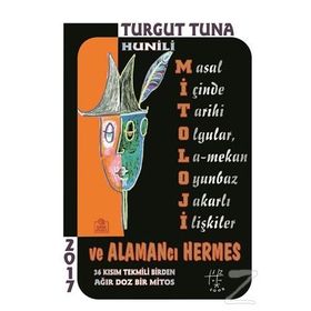 Hunili Mitoloji Ve Alamancı Hermes - Turgut Tuna