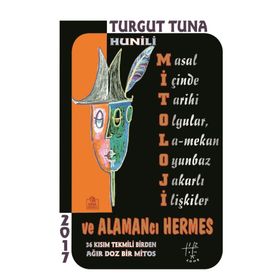 Hunili Mitoloji Ve Alamancı Hermes - Turgut Tuna