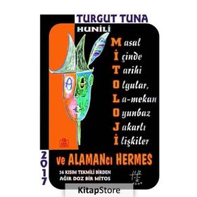 Hunili Mitoloji Ve Alamancı Hermes - Turgut Tuna