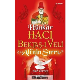 Hünkar Hacı Bektaş-ı Veli - Ali’nin Sırrı - Rıza Zelyut
