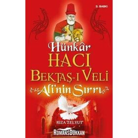 Hünkar Hacı Bektaş-ı Veli - Ali’nin Sırrı - Rıza Zelyut