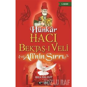 Hünkar Hacı Bektaş-ı Veli - Ali’nin Sırrı - Rıza Zelyut