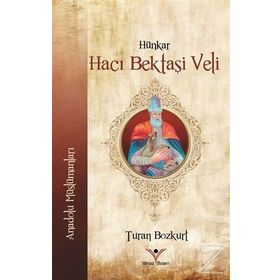 Hünkar Hacı Bektaş-ı Veli - Mahmut Çetin