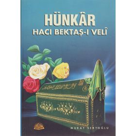 HÜNKAR HACI BEKTAŞ-I VELI - MURAT SERTOĞLU