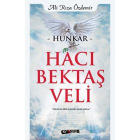 Hünkar Hacı Bektaş Veli - Ali Rıza Özdemir