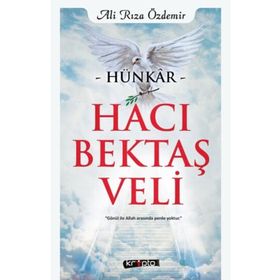 Hünkar Hacı Bektaş Veli - Ali Rıza Özdemir