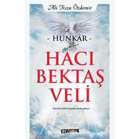 Hünkar Hacı Bektaş Veli - Ali Rıza Özdemir