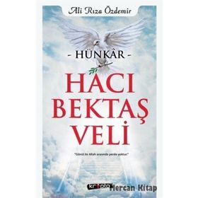 Hünkar Hacı Bektaş Veli - Ali Rıza Özdemir