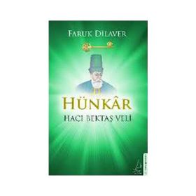 Hünkar Hacı Bektaş Veli - Faruk Dilaver