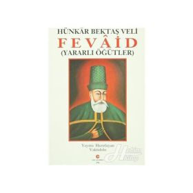 HÜNKAR HACI BEKTAŞ VELI - FEVAID YARARLI ÖYKÜLER - ADIL ALI ATALAY VAKTIDOLU
