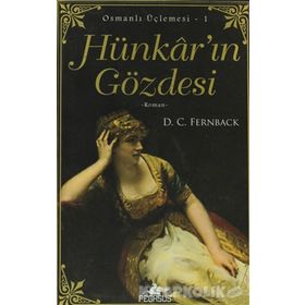 HÜNKAR'IN GÖZDESİ OSMANLI ÜÇLEMESİ 1 - D. C. FERNBACK